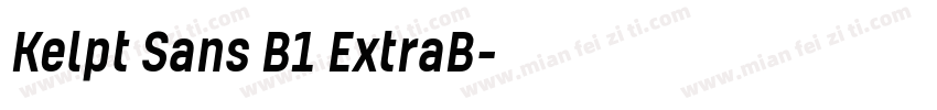 Kelpt Sans B1 ExtraB字体转换